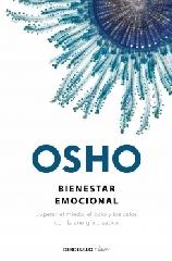 BIENESTAR EMOCIONAL "SUPERAR EL MIEDO, EL ODIO Y LOS CELOS CON LA ENERGÍA CREATIVA"