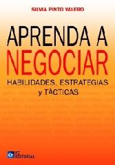 APRENDA A NEGOCIAR "HABILIDADES, ESTRATEGIAS Y TÁCTICAS"