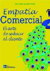 EMPATIA COMERCIAL "EL ARTE DE SEDUCIR AL CLIENTE"