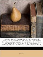 MANUAL HISTÓRICO Y DESCRIPTIVO DE VALLADOLID. "SEGUIDO DE UN APÉNDICE, OSEA GUIA DEL FERROCARRIL DEL NORTE"