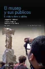 EL MUSEO Y SUS PÚBLICOS "El visitante tiene la palabra"