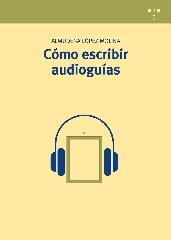 CÓMO ESCRIBIR AUDIOGUÍAS