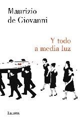 Y TODO A MEDIA LUZ (COMISARIO RICCIARDI)