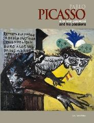 PABLO PICASSO E LE SUE PASSIONI. PABLO PICASSO AND HIS PASSIONS.