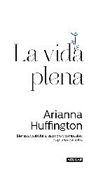 LA VIDA PLENA "BIENESTAR, SABIDURÍA, ASOMBRO Y COMPASIÓN: LOS PILARES DEL ÉXITO"