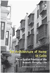 THE ARCHITECTURE OF HOME IN CAIRO "SOCIO-SPATIAL PRACTICE OF THE HAWARI'S EVERYDAY LIFE"