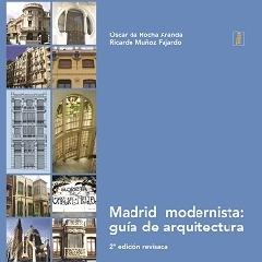 MADRID MODERNISTA: GUÍA DE ARQUITECTURA