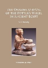 THE ORIGINS AND USE OF THE POTTER'S WHEEL IN ANCIENT EGYPT