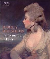 JOSHUA REYNOLDS EXPERIMENTS IN PAINT