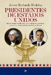 PRESIDENTES DE ESTADOS UNIDOS "DE WASHINGTON A OBAMA, LAS HISTORIA NORTEAMERICANA A TRAVÉS DE LOS 43 IN"