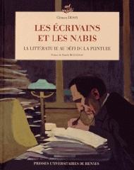 LES ÉCRIVAINS ET LES NABIS. LA LITTÉRATURE AU DÉFI DE LA PEINTURE.