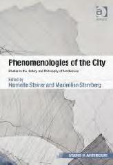 PHENOMENOLOGIES OF THE CITY "STUDIES IN THE HISTORY AND PHILOSOPHY OF ARCHITECTURE"