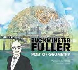 BUCKMINSTER FULLER "POET OF GEOMETRY"