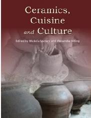 CERAMICS, CUISINE AND CULTURE "THE ARCHAEOLOGY AND SCIENCE OF KITCHEN POTTERY IN THE ANCIENT MEDITERRANE"
