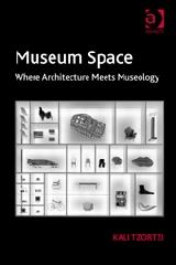 MUSEUM SPACE "WHERE ARCHITECTURE MEETS MUSEOLOGY"
