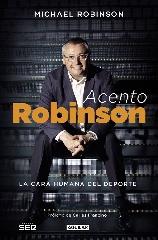 ACENTO ROBINSON "EL LADO HUMANO DEL DEPORTE"