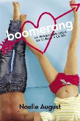 BOOMERANG. LA TRAYECTORIA CURVA DE TU BOCA A LA MÍA