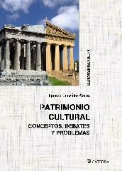 PATRIMONIO CULTURAL "CONCEPTOS, DEBATES Y PROBLEMAS"