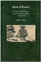 ROOTS OF EMPIRE "FORESTS AND STATE POWER IN EARLY MODERN SPAIN, C.1500-1750"