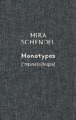 MIRA SCHENDEL "MONOTYPES"