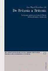 DE BRITANIA A BRITONIA LA LEYENDA ARTÚRICA EN LAS TIERRAS DE IBERIA "CULTURA, LITERATURA Y TRADUCCIÓN"