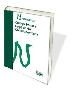 CÓDIGO PENAL Y LEGISLACIÓN COMPLEMENTARIA. NORMATIVA