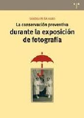 LA CONSERVACIÓN PREVENTIVA DURANTE LA EXPOSICIÓN DE FOTOGRAFÍA