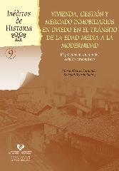 VIVIENDA, GESTIÓN Y MERCADO INMOBILIARIOS EN OVIEDO EN EL TRÁNSITO DE LA EDAD MEDIA A LA MODERNIDAD "EL PATRIMONIO URBANO DEL CABILDO CATEDRALICIO"