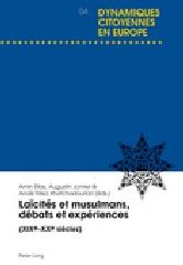 LAÏCITÉS ET MUSULMANS, DÉBATS ET EXPÉRIENCES (XIXE - XXE SIÈCLES)