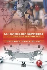 PLANIFICACIÓN ESTRATÉGICA EN LAS ORGANIZACIONES DEPORTIVAS, LA