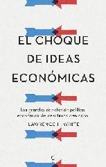 EL CHOQUE DE IDEAS ECONÓMICAS