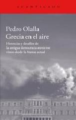 GRECIA EN EL AIRE "HERENCIAS Y DESAFÍOS DE LA ANTIGUA DEMOCRACIA ATENIENSE VISTOS DESDE LA"