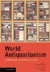 WORLD ANTIQUARIANISM "COMPARATIVE PERSPECTIVES"