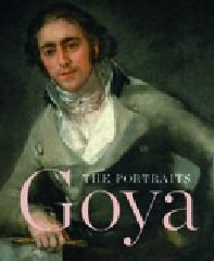 GOYA, "THE PORTRAITS"