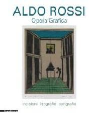 ALDO ROSSI "OPERA GRAFICA"