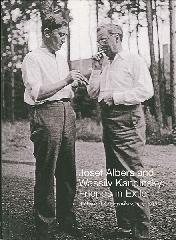 JOSEF ALBERS AND WASSILY KANDINSKY "FRIENDS IN EXILE: A DECADE OF CORRESPONDENCE, 1929-1940"
