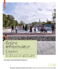 GREEN INFRASTRUCTURE "GERMAN LANDSCAPE ARCHITECTURE PRIZE 2015"