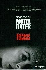 REGRESO AL MOTEL BATES "UN ESTUDIO MONOGRAFICO DE PSICOSIS"