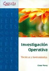 INVESTIGACION OPERATIVA "TECNICAS Y HERRAMIENTAS"