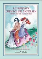 MEJORES CUENTOS DE ANDERSEN LOS "VERSIONES DE ELISEO DIEGO"