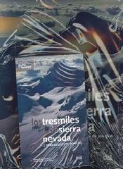 TRESMILES DE SIERRA NEVADA LOS "Y OTRAS EXCURSIONES DE UN DIA"