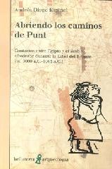 ABRIENDO LOS CAMINOS DE PUNT "CONTACTO ENTRE EGIPTO Y EL AMBITO AFROARABE DURANTE LA EDAD DEL BRONCE"