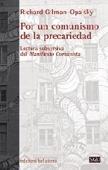 POR UN COMUNISMO DE LA PRECARIEDAD "LECTURA SUBVERSIVA DEL MANIFIESTO COMUNISTA"