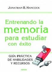 ENTRENANDO LA MEMORIA PARA ESTUDIAR CON EXITO