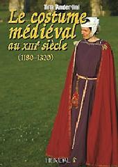 LE COSTUME MÉDIÉVALE AU XIIIÈME SIÈCLE (1180-1320)