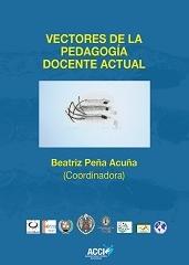 VECTORES DE LA PEDAGOGIA DOCENTE ACTUAL