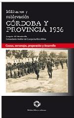 CORDOBA Y PROVINCIA 1936 MILITARES Y SUBLEVA
