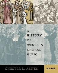 A HISTORY OF WESTERN CHORAL MUSIC Vol.1