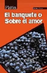 EL BANQUETE O SOBRE EL AMOR