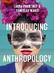 INTRODUCING ANTHROPOLOGY "WHAT MAKES US HUMAN?"